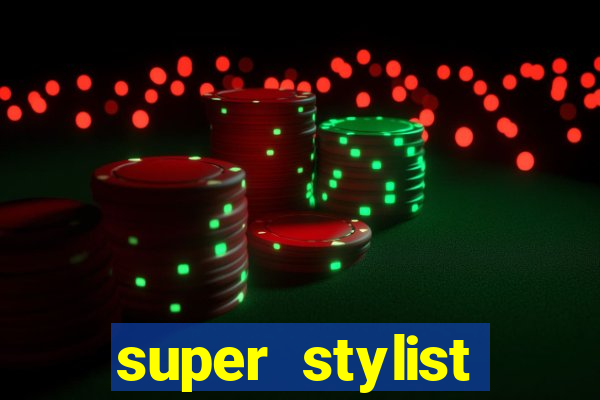 super stylist dinheiro e diamante infinito ios